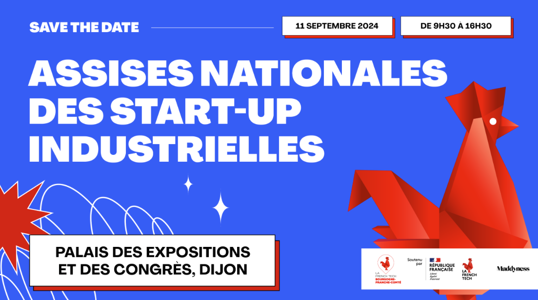 Illustration de la news La French Tech Bourgogne Franche-Comté annonce les Assises Nationales des start-up industrielles